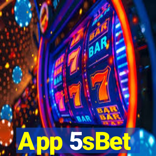 App 5sBet